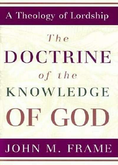 The Doctrine of the Knowledge of God, Hardcover
