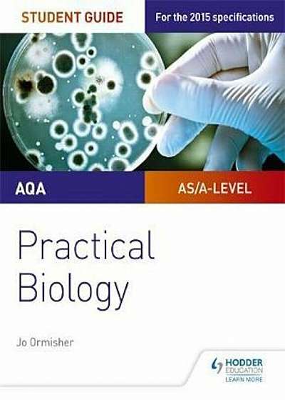 AQA A-level Biology Student Guide: Practical Biology, Paperback