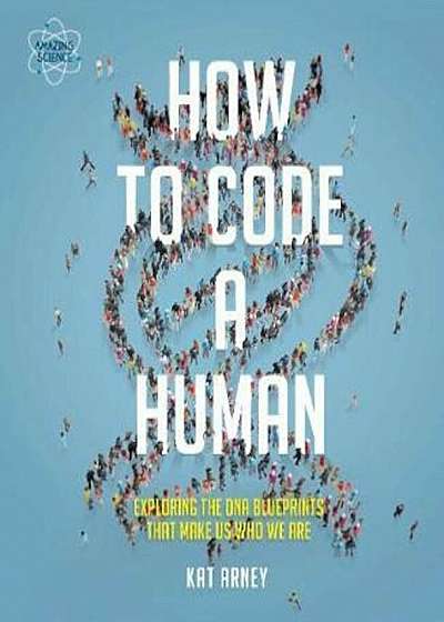 How to Code a Human, Hardcover