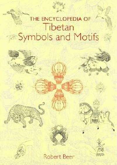 The Encyclopedia of Tibetan Symbols and Motifs, Hardcover