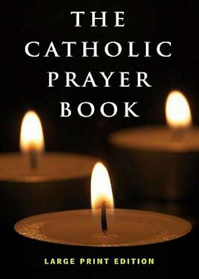 The Catholic Prayer Book, Paperback
