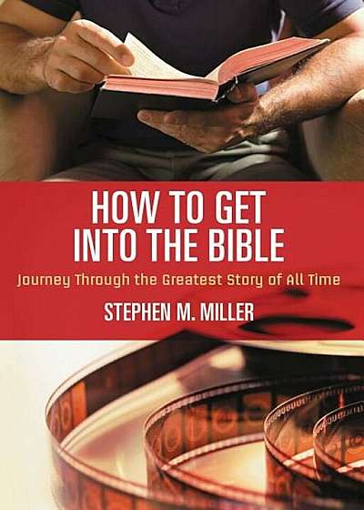 How to Get Into the Bible, Paperback