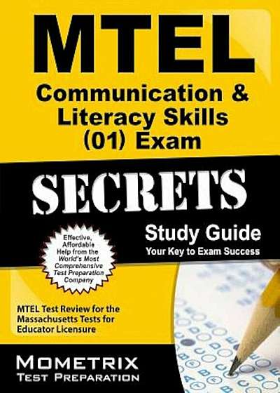 MTEL Communication & Literacy Skills (01) Exam Secrets Study Guide: MTEL Test Review for the Massachusetts Tests for Educator Licensure, Paperback