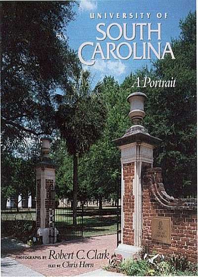 University of South Carolina: A Portrait, Hardcover