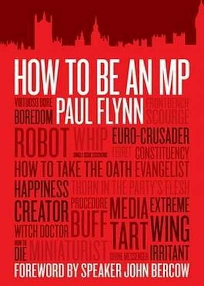 How to be an MP, Paperback