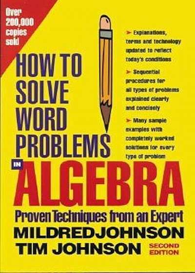 How to Solve Word Problems in Algebra, 2nd Edition, Paperback