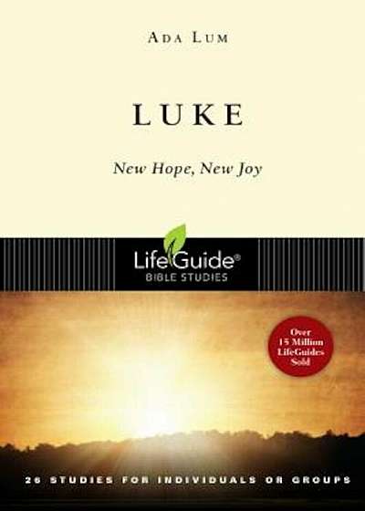 Luke: New Hope, New Joy, Paperback