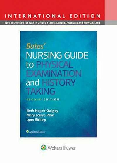Bates' Nursing Guide to Physical Examination and History Tak, Hardcover