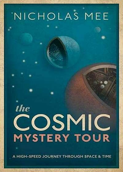 Cosmic Mystery Tour, Hardcover
