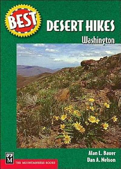 Best Desert Hikes, Washington, Paperback