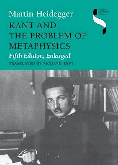 Kant and the Problem of Metaphysics, Fifth Edition, Enlarged, Paperback