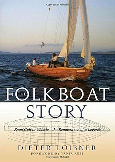 The Folkboat Story: From Cult to Classic