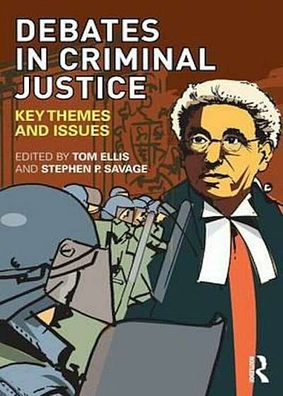 Coperta cărții Debates in Criminal Justice, Paperback de Tom Ellis