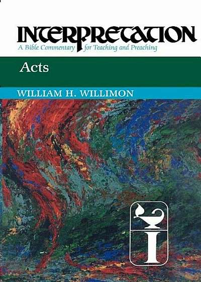 Acts: Interpretation: A Bible Commentary for Teaching and Preaching, Paperback