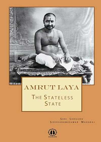 Amrut Laya: The Stateless State, Paperback