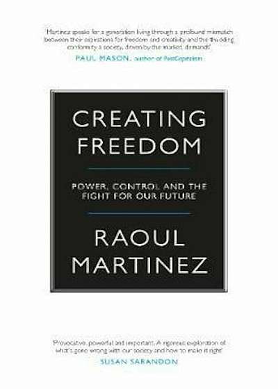 Creating Freedom, Hardcover