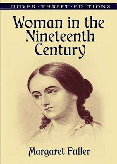 Woman in the Nineteenth Century, Paperback