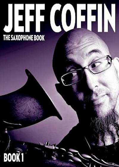 The Saxophone Book: Book 1, Paperback