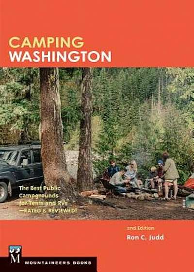 Camping Washington: The Best Public Campgrounds for Tents and RV's, Paperback