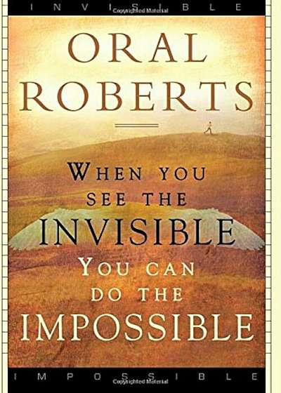 When You See the Invisible, You Can Do the Impossible, Paperback