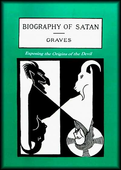The Biography of Satan: Exposing the Origins of the Devil, Paperback