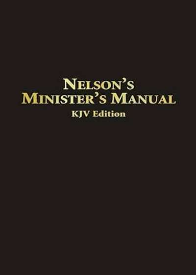Nelson's Minister's Manual KJV, Hardcover