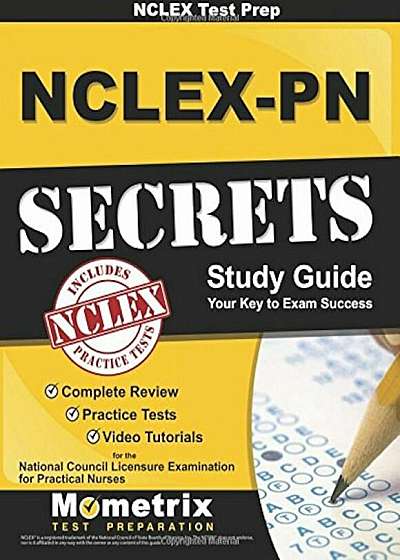 NCLEX Review Book: NCLEX-PN Secrets Study Guide: Complete Review, Practice Tests, Video Tutorials for the NCLEX-PN Examination, Paperback