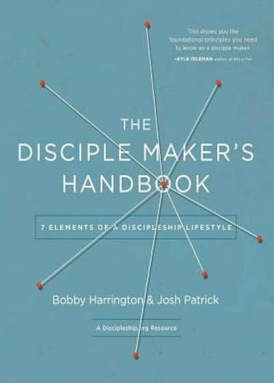 The Disciple Maker's Handbook: Seven Elements of a Discipleship Lifestyle, Paperback