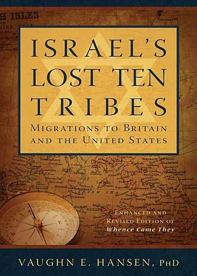 Israel's Lost Ten Tribes: Migrations to Britain and the United States, Paperback