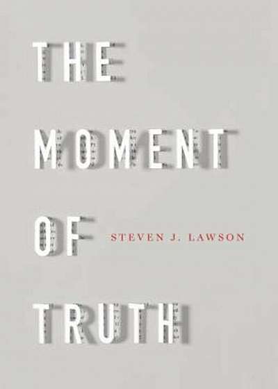 The Moment of Truth, Hardcover