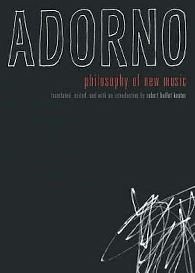 Philosophy of New Music, Hardcover