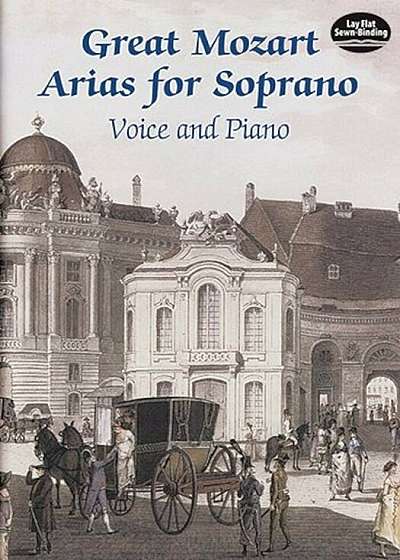 Great Mozart Arias for Soprano: Voice and Piano, Paperback