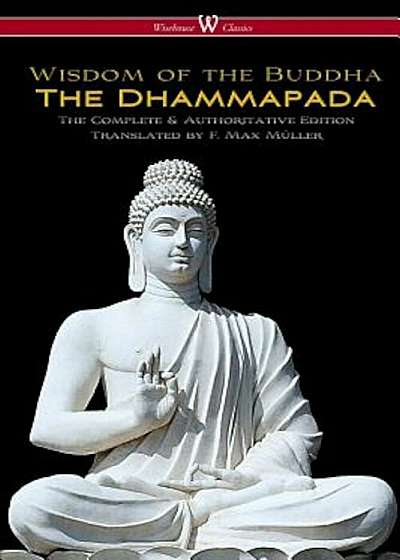 The Dhammapada (Wisehouse Classics
