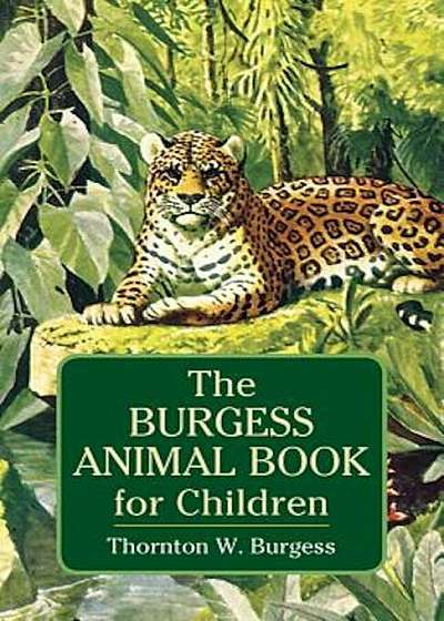 The Burgess Animal Book for Children, Paperback