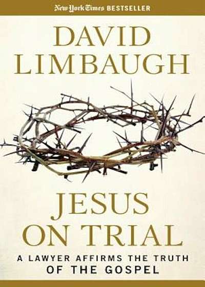 Jesus on Trial: A Lawyer Affirms the Truth of the Gospel, Paperback