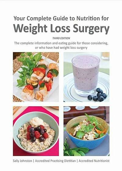 Your Complete Guide to Nutrition for Weight Loss Surgery, Paperback