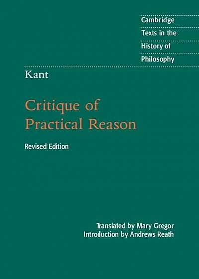 Kant: Critique of Practical Reason, Paperback