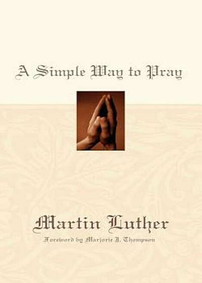 A Simple Way to Pray, Paperback