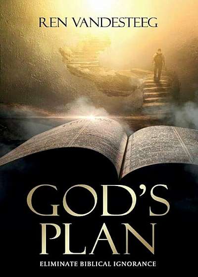 God's Plan: Eliminate Biblical Ignorance, Paperback