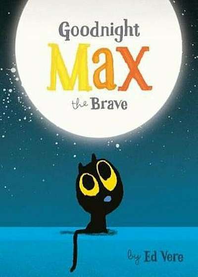 Goodnight, Max the Brave, Paperback