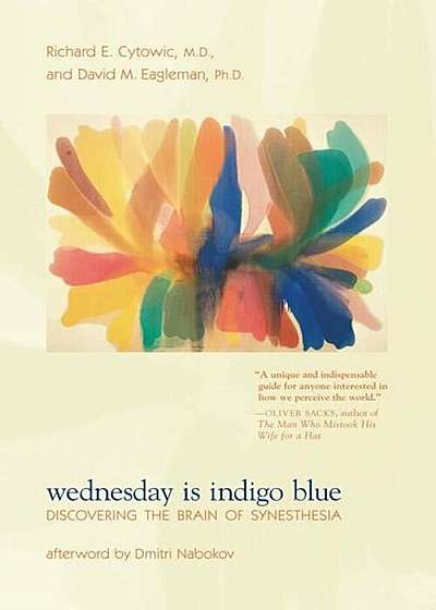 Wednesday Is Indigo Blue: Discovering the Brain of Synesthesia, Paperback