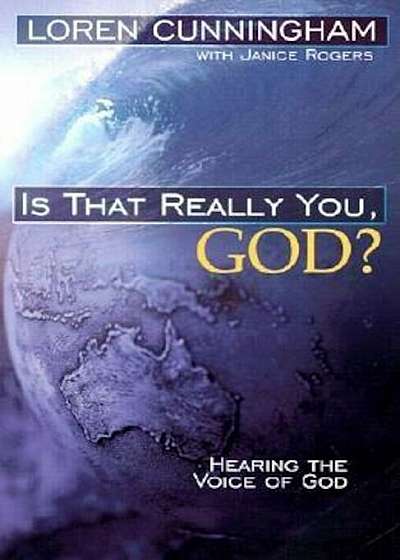Is That Really You, God': Hearing the Voice of God, Paperback