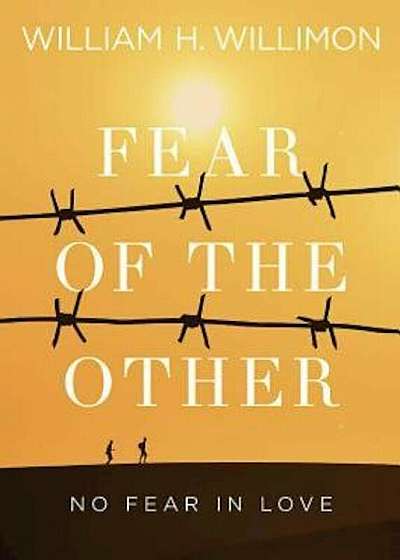 Fear of the Other: No Fear in Love, Paperback