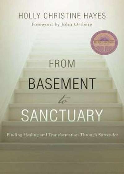 From Basement to Sanctuary: Finding Healing and Transformation Through Surrender, Paperback