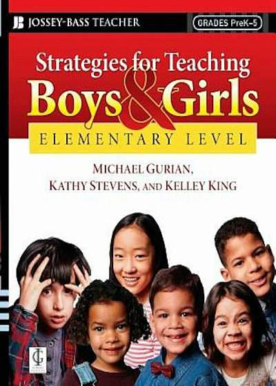 Strategies for Teaching Boys and Girls -- Elementary Level: A Workbook for Educators, Paperback