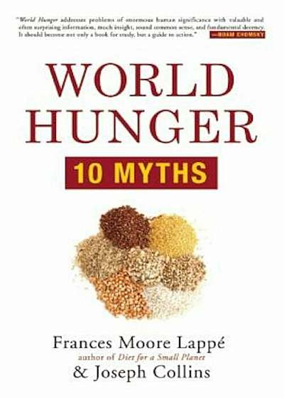 World Hunger: 10 Myths, Paperback