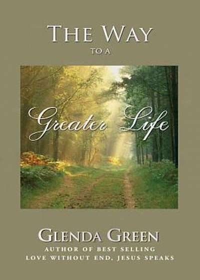 The Way to a Greater Life, Paperback