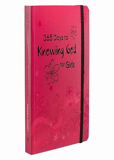 365 Days to Knowing God-Girls, Paperback