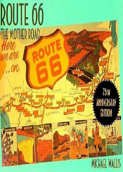 Route 66: The Mother Road, Paperback