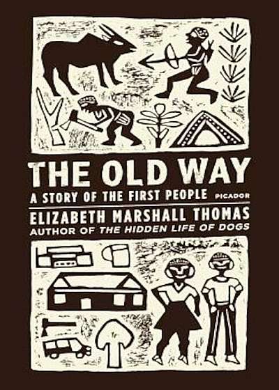 The Old Way: A Story of the First People, Paperback